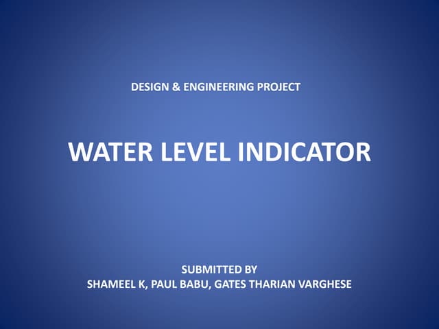 Water Level Indicator - Design & Engineering Project