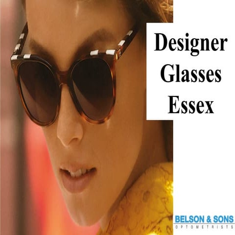 Designer glasses