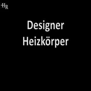 Designer Heizkörper