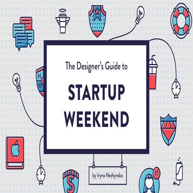 The Designer's Guide to Startup Weekend | PPT