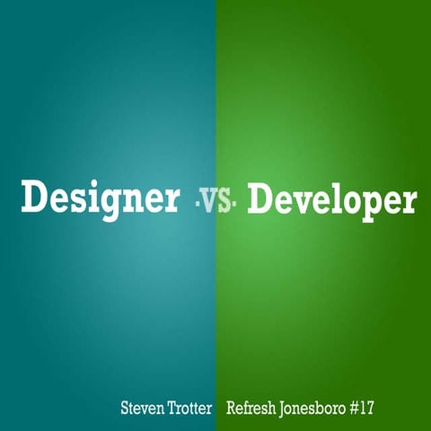 Designer vs Developer | PPT