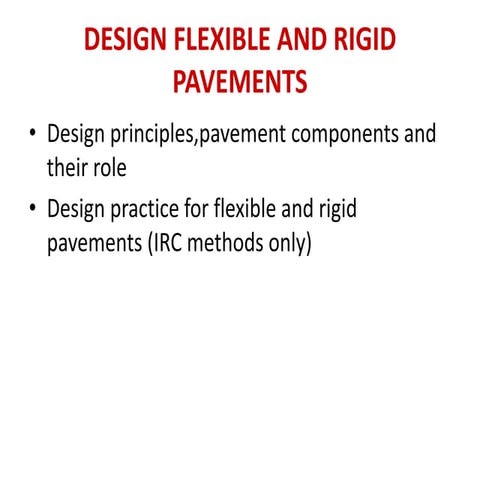 Design flexible and rigid pavements