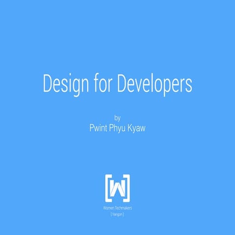 Design for developers