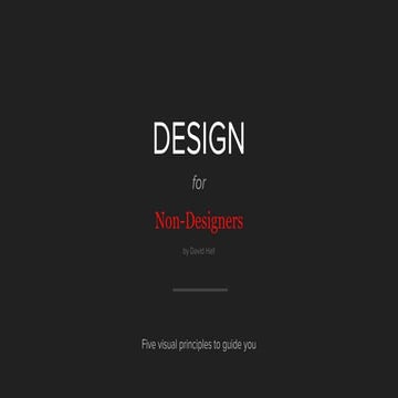 Design for non-designers: five visual principles to guide you
