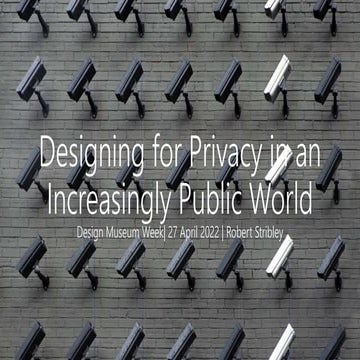Designing for Privacy in an Increasingly Public World — Speed Talk