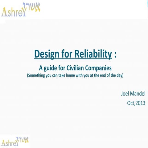 Design for Reliability - Quality Reliabilty Conference 2013