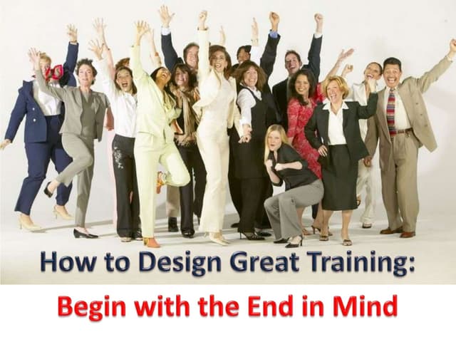 How to Design Great Training: Begin...