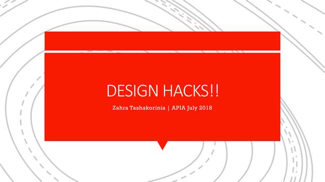 APIA2018 - Zahra Tashakorinia - Design Hacks & Paper Prototyping