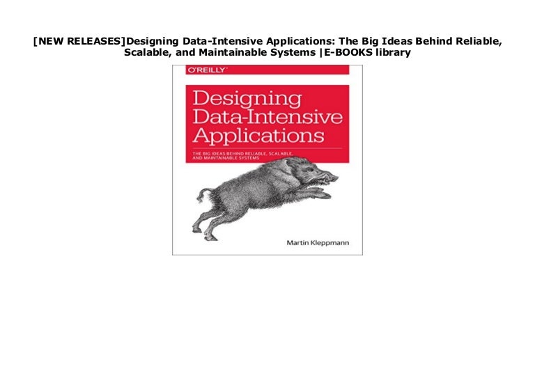  NEW RELEASES Designing Data Intensive Applications The Big Ideas Be 