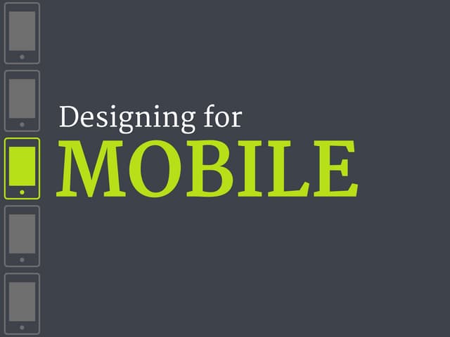 UX and UI - Designing for Mobile