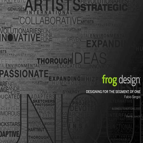 DESIGNING FOR THE SEGMENT OF ONE