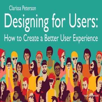 Designing for Users: How to Create a Better User Experience
