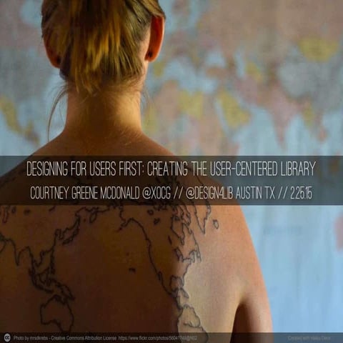 Designing for Users First: Creating the User-Centered Library