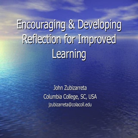 Designing Improved learning through Reflection