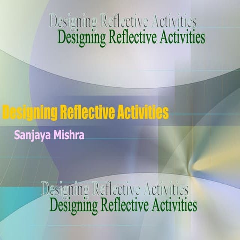 Designing Reflective Activities
