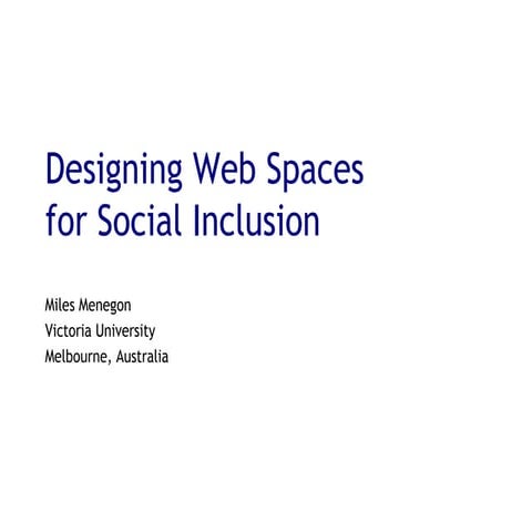 Designing Web Spaces for Social Inclusion
