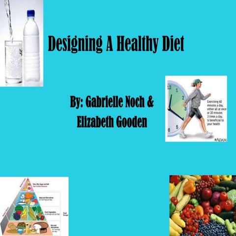 Designing a healthy diet