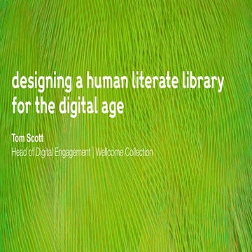 Designing a human literate library for the digital age | PPT