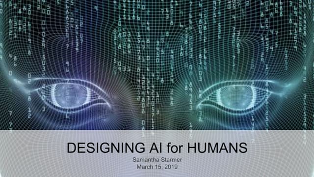 Designing AI for Humans