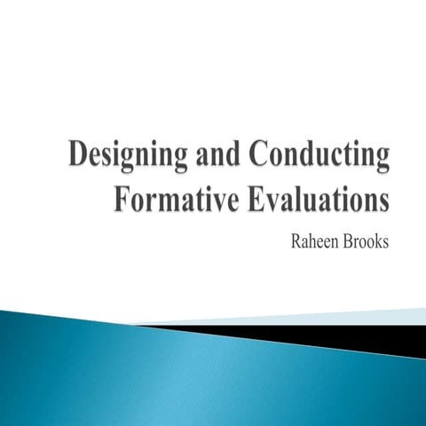 Designing and conducting formative evaluations