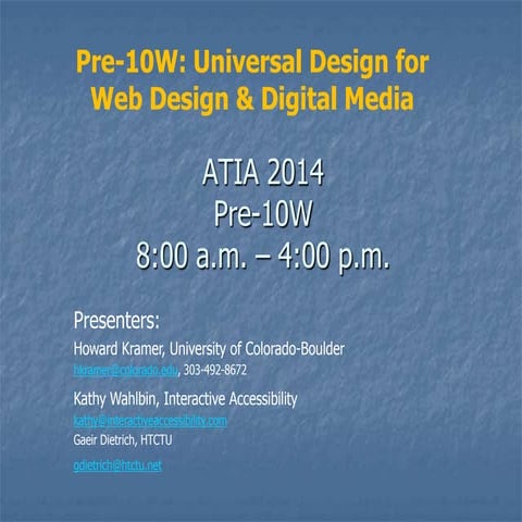 Designing and evaluating web sites using universal design principles (hands on)