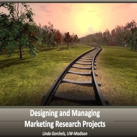 Designing and managing marketing research projects
