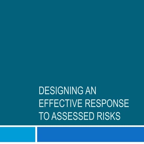 Designing an effective response to assessed risks (Auditing theory)