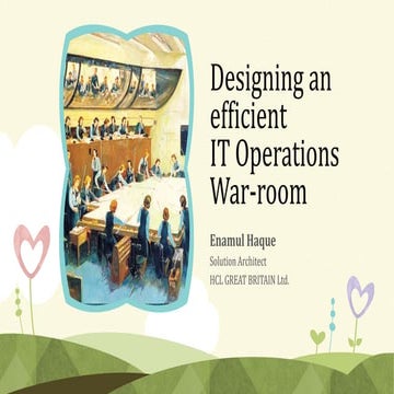 Designing an efficient IT operations war room/Command Centre 