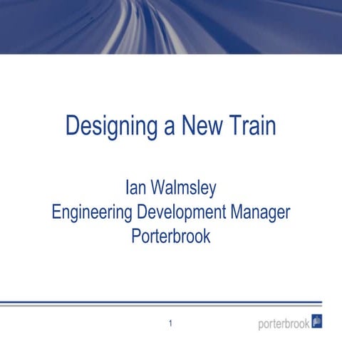 Designing a new train