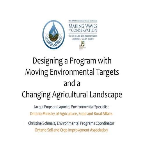 Designing a program with moving environmental targets