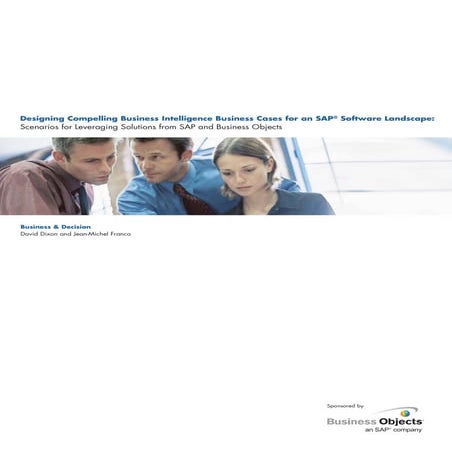 Designing Compelling Business Intelligence Business Cases for an SAP® Softwar...