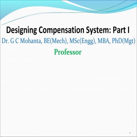 Designing compensation system Part I