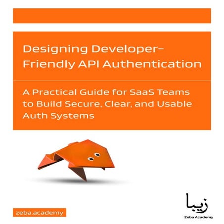 Designing Developer-Friendly API Authentication | PDF