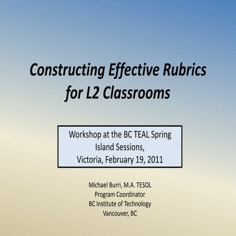 Constructing Effective Rubrics for L2 Classrooms