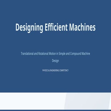 Prototyping Efficient Machines Translational and Rotational Motion.pptx