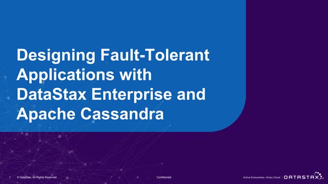 Designing Fault-Tolerant Applications with DataStax Enterprise and Apache Cassandra