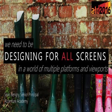 Designing for All Screens: ATD ICE 2016