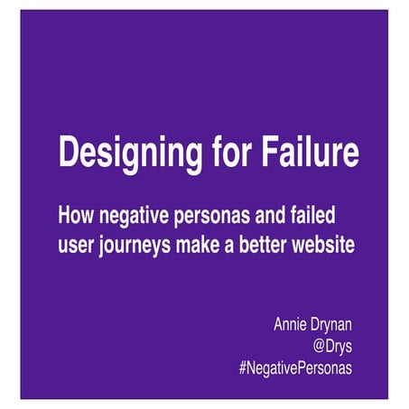 Designing for Failure - presentation at IA Summit 2013