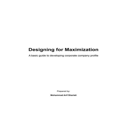 Designing for maximization