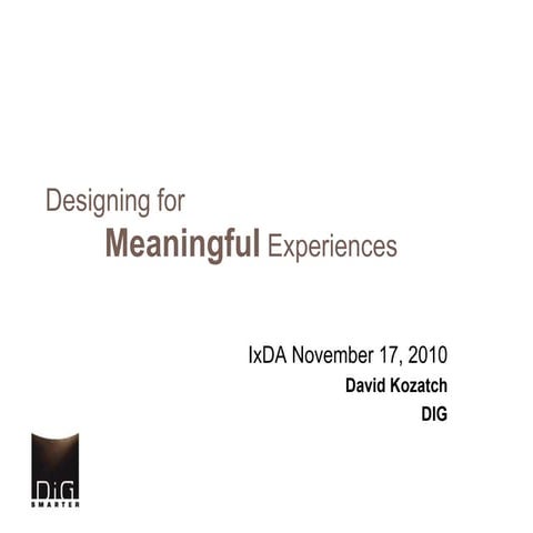 Designing for meaningful_experiences_i_xda slideshare