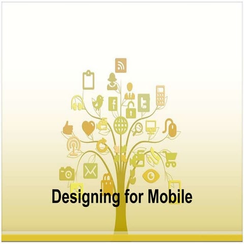 Designing for mobile