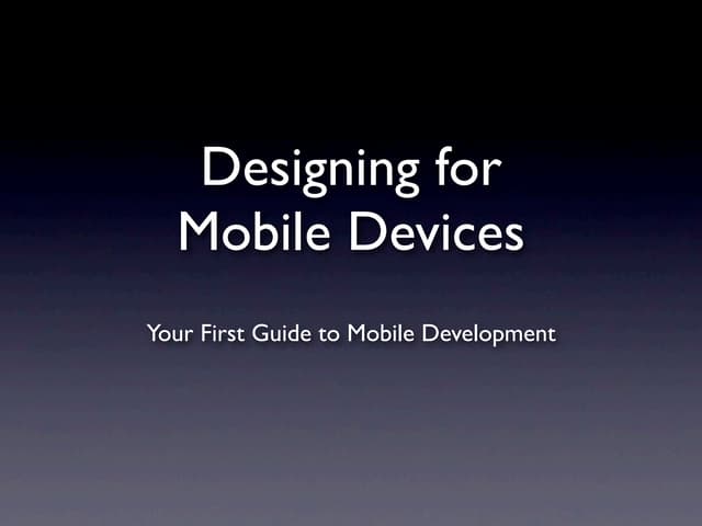 Designing for mobile devices