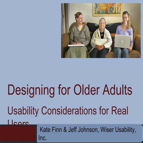 Designing for Older Adults:  Usability Considerations for Real Users
