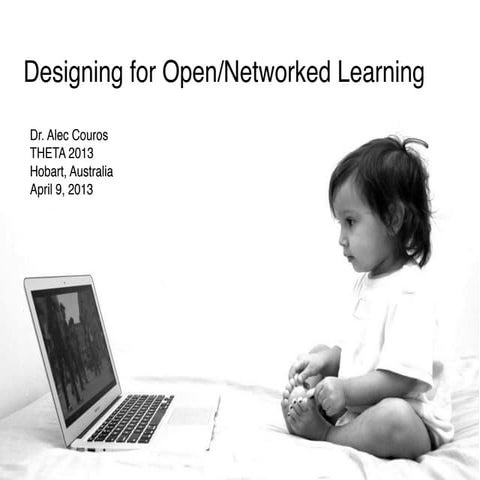 Designing for Open/Networked Learning