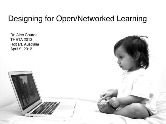 Designing for Open/Networked Learning