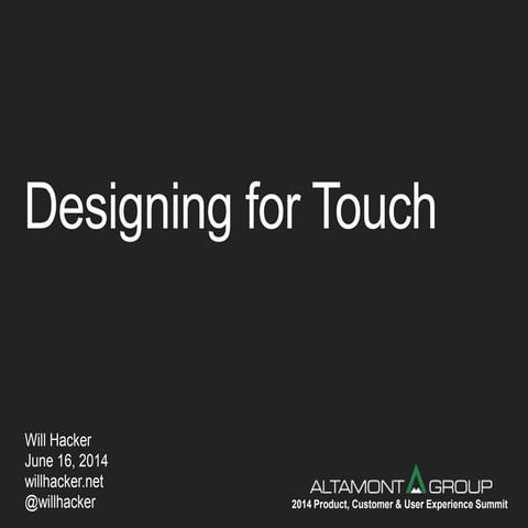Designing for Touch