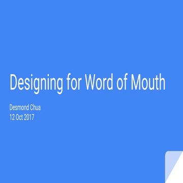 DBA #14 - Designing for Word of Mouth by Desmond Chua at Referral Candy
