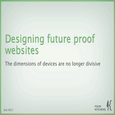 Designing future proof websites