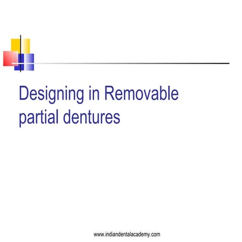 Designing in removable partial dentures /certified fixed orthodontic courses ...