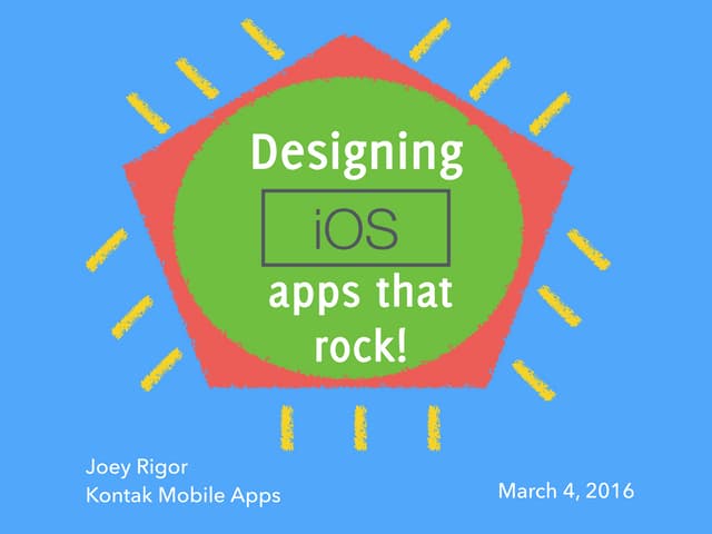 Designing iOS apps that rock!
